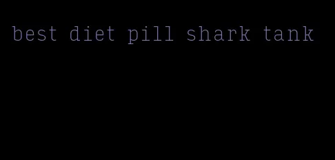 best diet pill shark tank