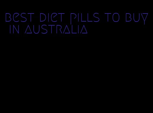 best diet pills to buy in australia