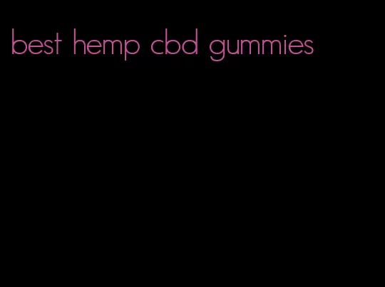 best hemp cbd gummies