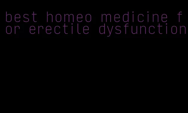 best homeo medicine for erectile dysfunction