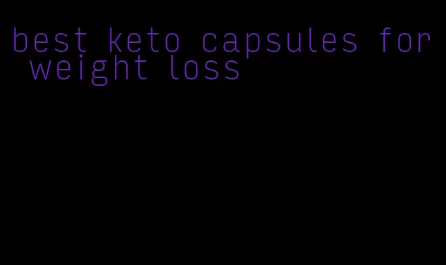 best keto capsules for weight loss