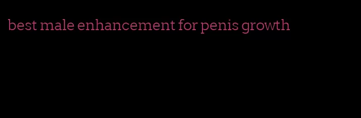 best male enhancement for penis growth