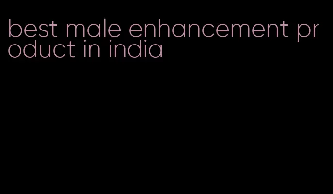 best male enhancement product in india