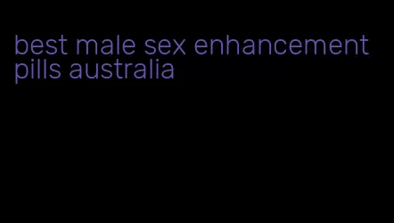 best male sex enhancement pills australia