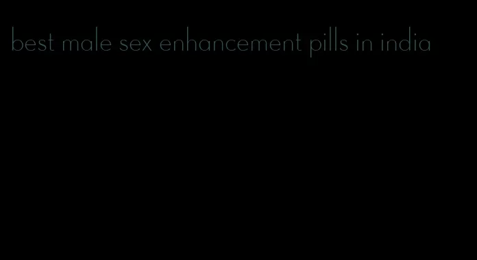 best male sex enhancement pills in india