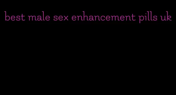 best male sex enhancement pills uk