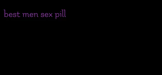best men sex pill