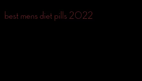 best mens diet pills 2022