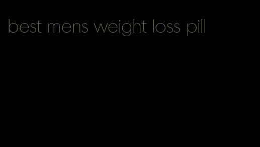 best mens weight loss pill