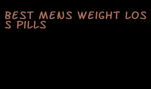 best mens weight loss pills