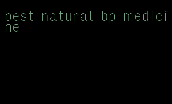 best natural bp medicine