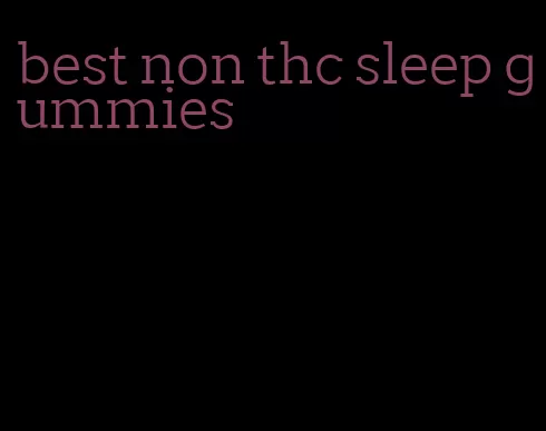 best non thc sleep gummies