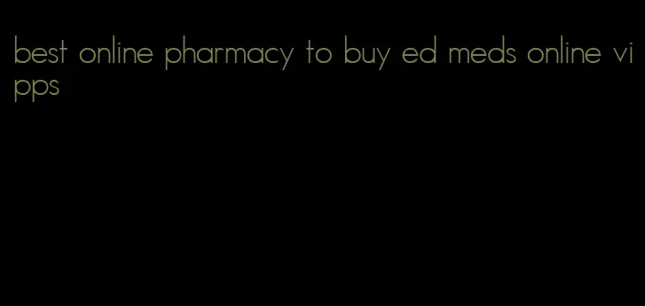 best online pharmacy to buy ed meds online vipps
