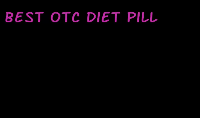 best otc diet pill