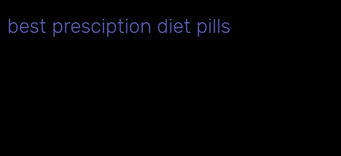best presciption diet pills