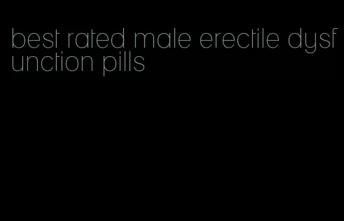 best rated male erectile dysfunction pills