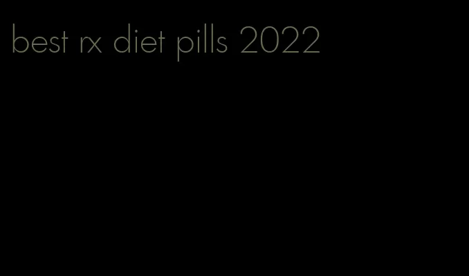 best rx diet pills 2022
