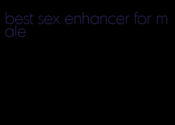 best sex enhancer for male