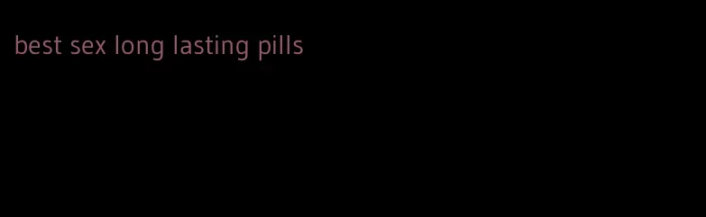best sex long lasting pills
