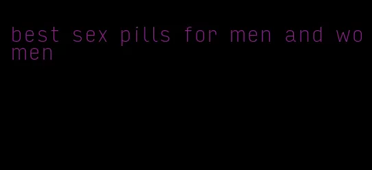 best sex pills for men and women
