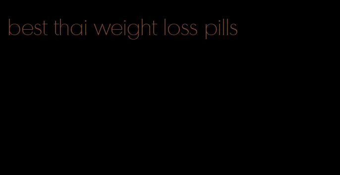 best thai weight loss pills