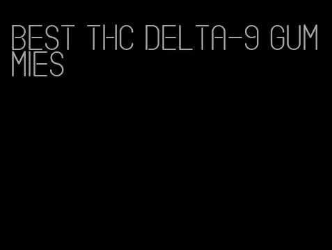 best thc delta-9 gummies