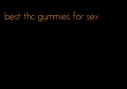 best thc gummies for sex