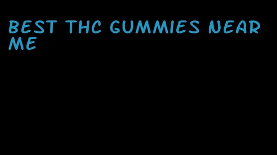 best thc gummies near me