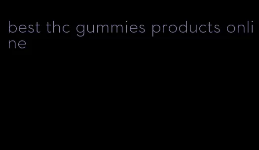 best thc gummies products online