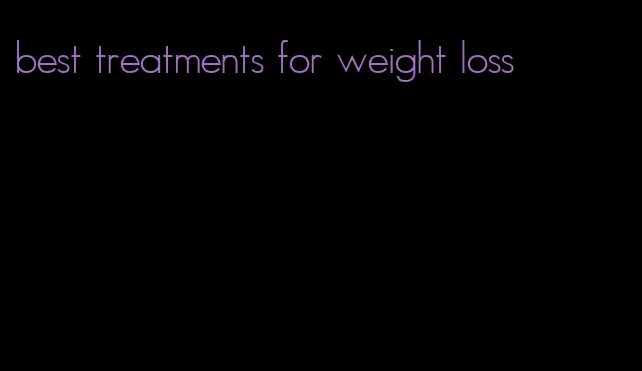 best treatments for weight loss