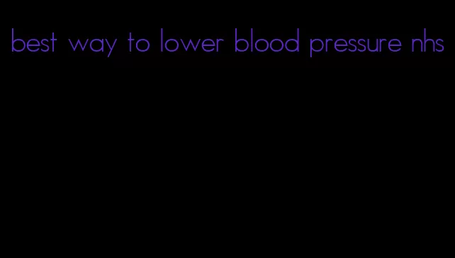best way to lower blood pressure nhs