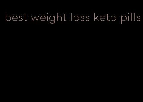 best weight loss keto pills