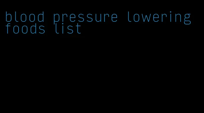 blood pressure lowering foods list