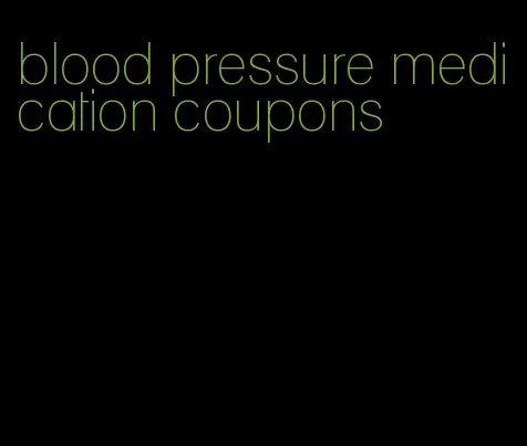 blood pressure medication coupons