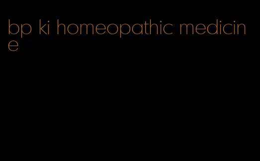 bp ki homeopathic medicine