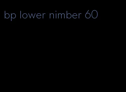 bp lower nimber 60
