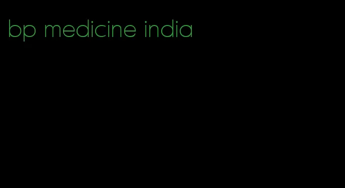 bp medicine india