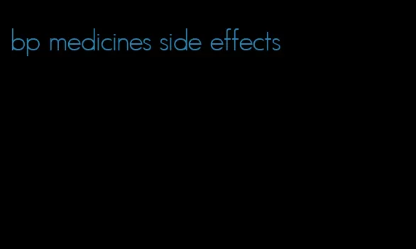 bp medicines side effects