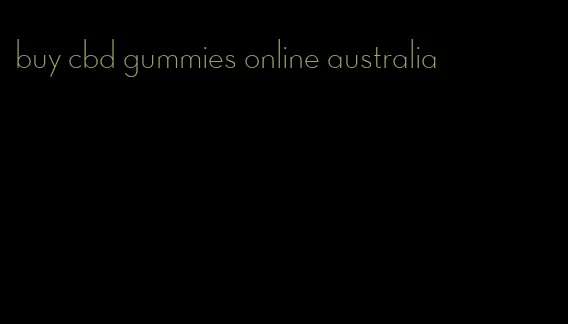buy cbd gummies online australia
