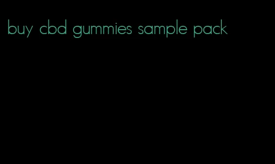 buy cbd gummies sample pack