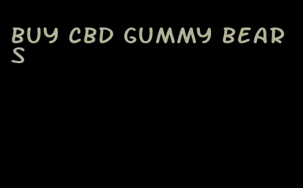 buy cbd gummy bears