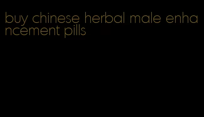 buy chinese herbal male enhancement pills