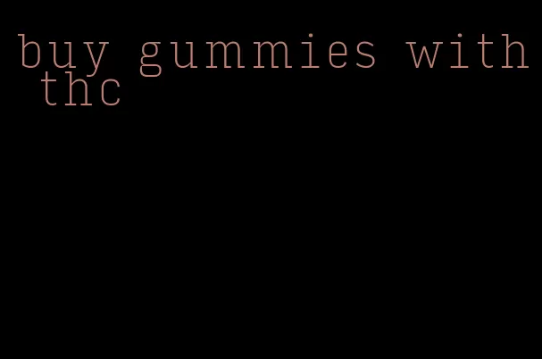 buy gummies with thc