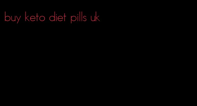 buy keto diet pills uk