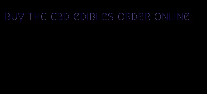 buy thc cbd edibles order online