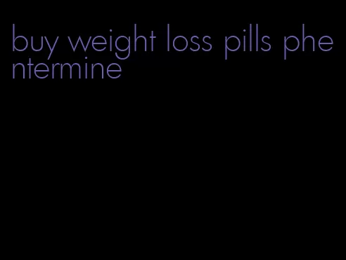 buy weight loss pills phentermine
