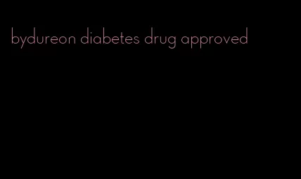 bydureon diabetes drug approved
