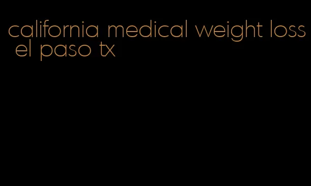 california medical weight loss el paso tx