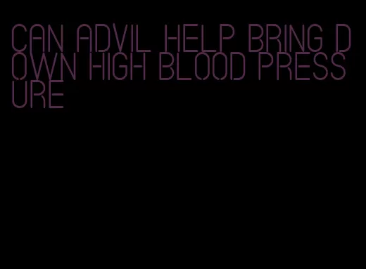 can advil help bring down high blood pressure