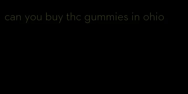can you buy thc gummies in ohio